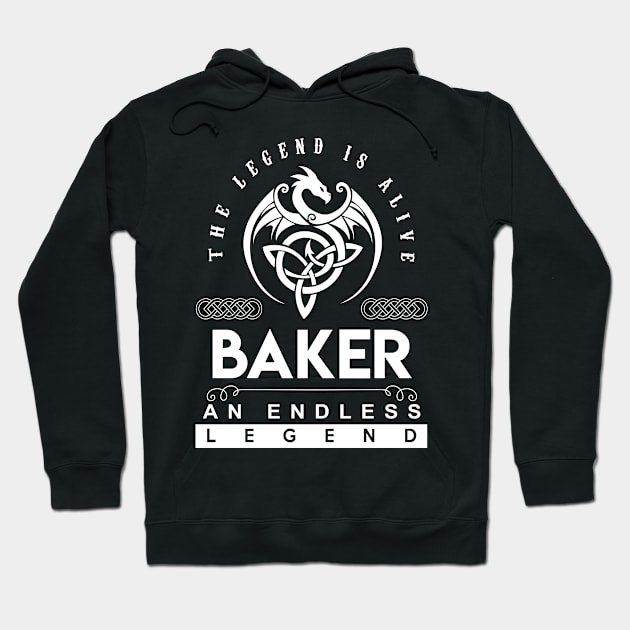 Baker Name T Shirt - The Legend Is Alive - Baker An Endless Legend Dragon Gift Item Hoodie by riogarwinorganiza